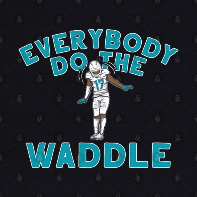 Jaylen Waddle Everybody Do The Waddle by Chunta_Design